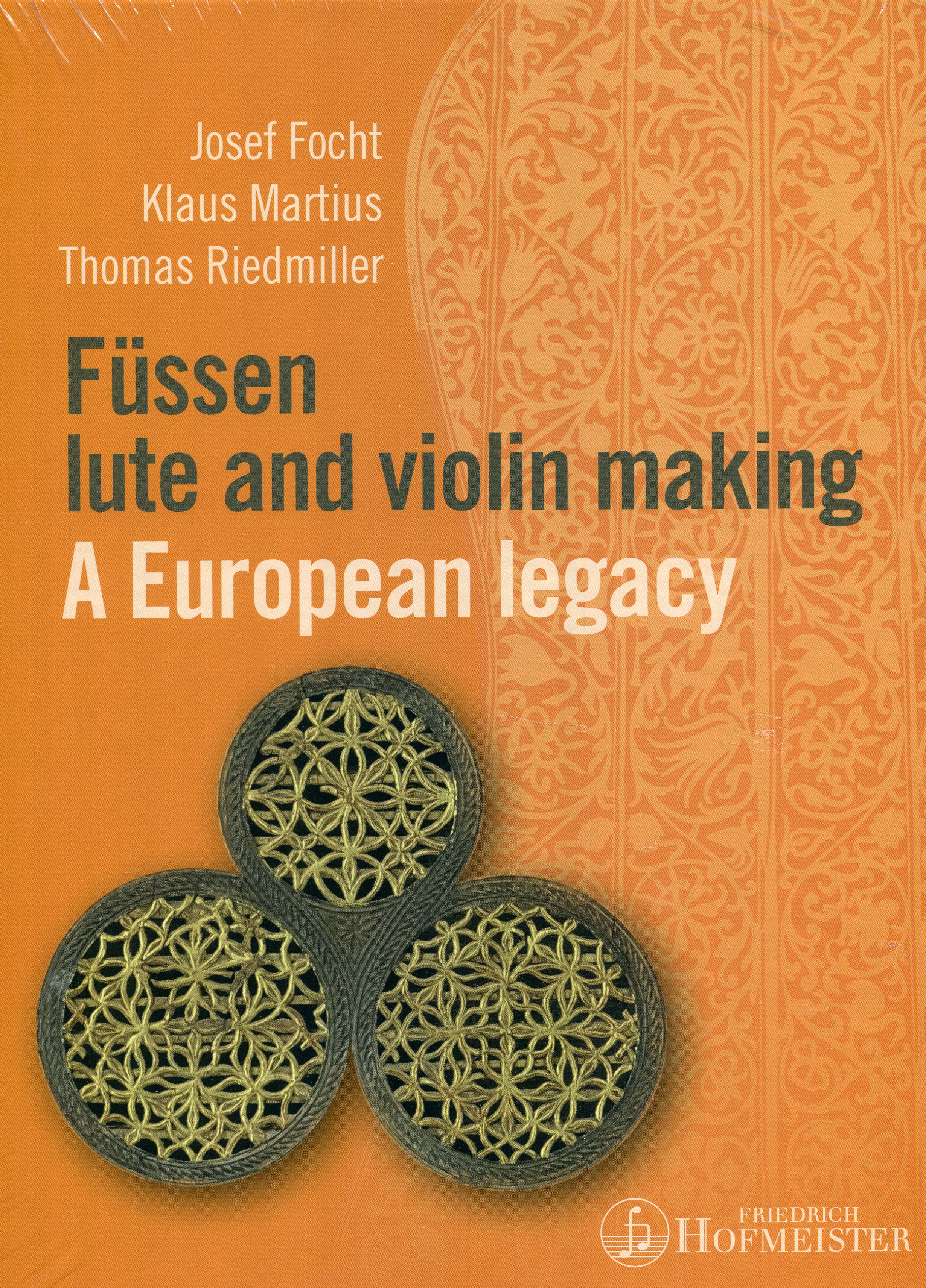 Focht, Martius, Riedmiller: Füssen lute and violin making