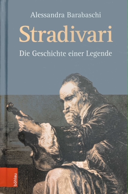 A. Barabaschi: Stradivari - Die Geschichte einer Legende