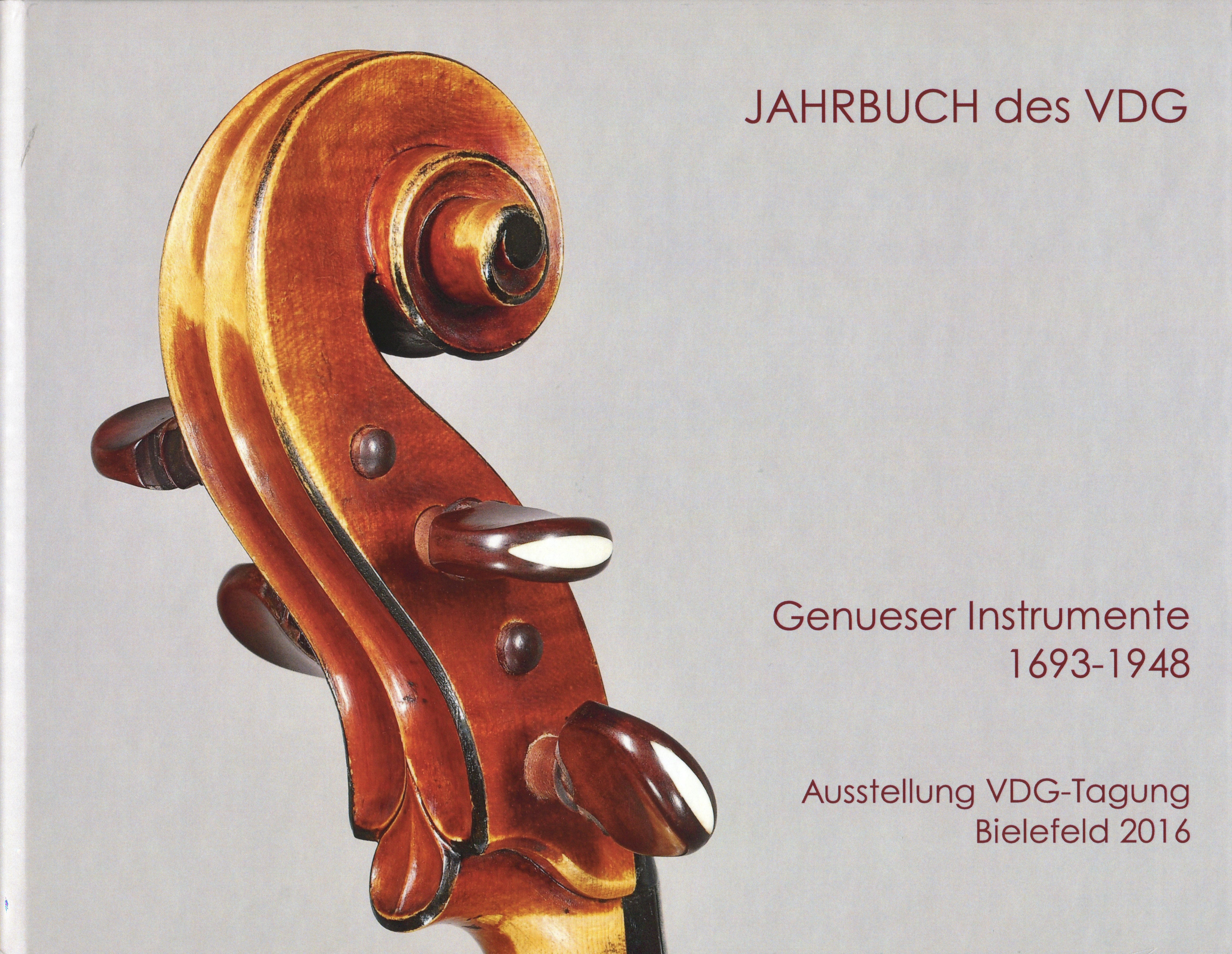 VDG: Genueser Instrumente 1693-1948 Ausstellung 2016