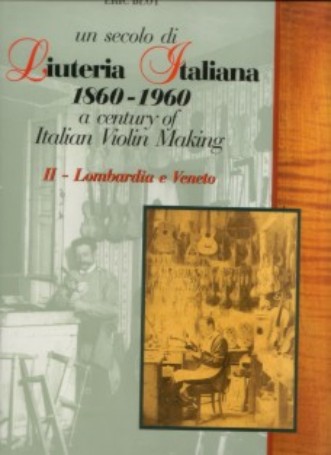E. Blot: Liuteria Italiana 1860-1960 II - Lombardia/Veneto