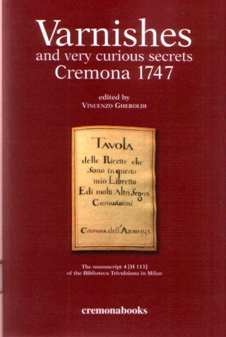 Gheroldi: Varnishes and curious secrets, Cremona 1747