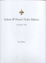 Italian & French Violin Makers Volume One
