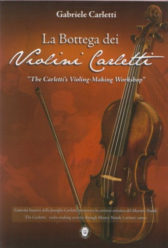 G. Carletti: La Bottega dei Violini Carletti