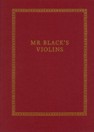 Cozio: Mr. Blacks violins / G. Segalman collection