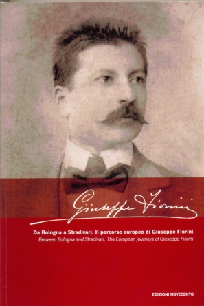 N.N.: Giuseppe Fiorini - between Bologna and Stradivari