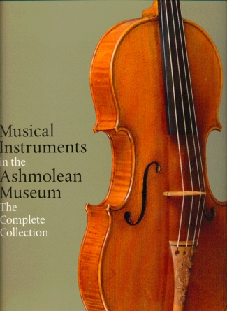 J. Milnes: Musical instruments in the Ashmolean museum