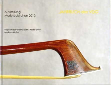 VDG: H.R. Pfretzschner Ausstellung Markneukirchen 2010