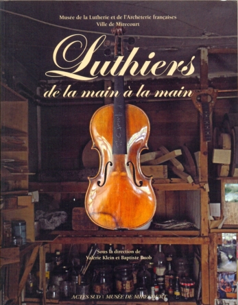 Musèe de Mircourt: Luthiers de la main à la main