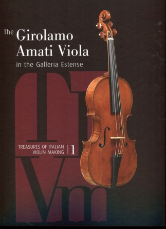 N.N.: The Girolamo Amati Viola -In the Galleria Estense